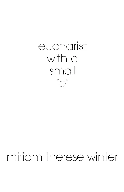 eucharist with a small ''e''