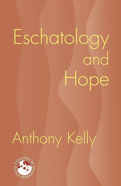 Eschatology and Hope