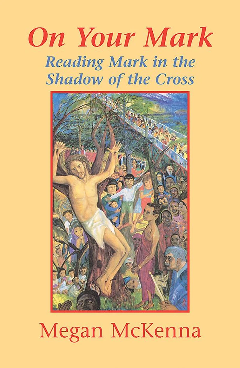 On Your Mark: Reading Mark in the Shadow of the Cross