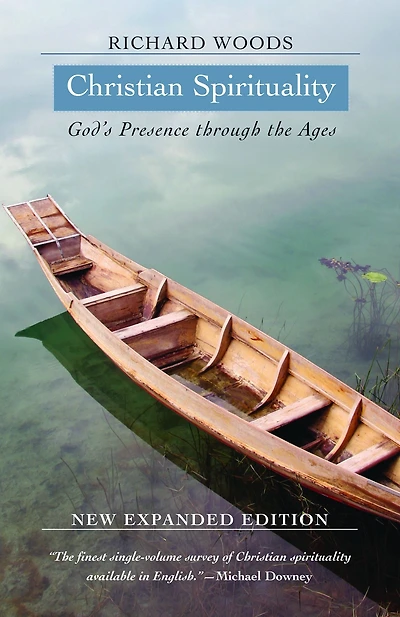 Christian Spirituality : God's Presence Through the Ages