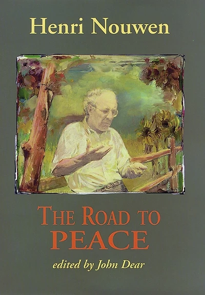 The Road to Peace: Writings on Peace and Justice