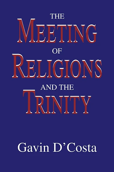 The Meeting of Religions and the Trinity
