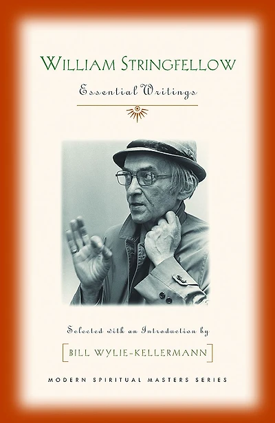 William Stringfellow: Essential Writings