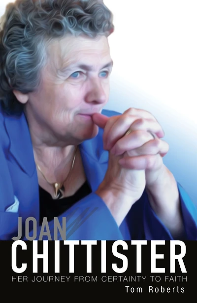 Joan Chittister : Her Journey from Certainty to Faith