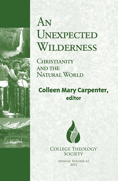 An Unexpected Wilderness: Christianity and the Natural World