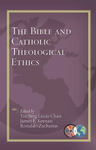 The Bible and Catholic Theological Ethics