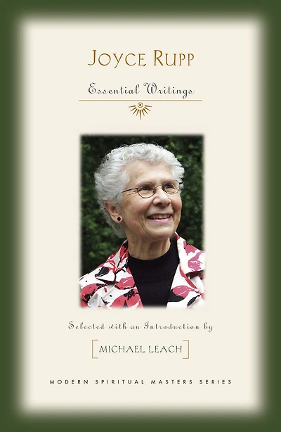 Joyce Rupp : Essential Writings