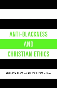 Anti-Blackness and Christian Ethics