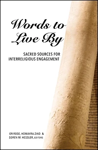 Words to Live By: Sacred Sources for Interreligious Engagement