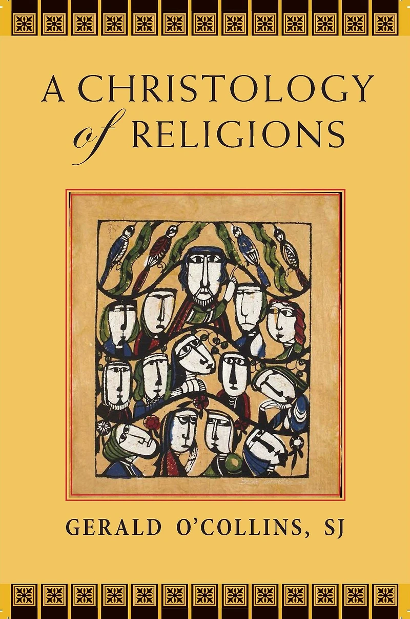 A Christology of Religions