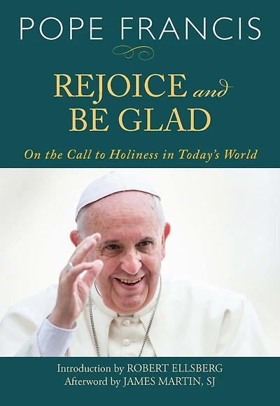 Rejoice and Be Glad: On the Call of Holiness in Today's World
