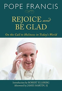 Rejoice and Be Glad: On the Call of Holiness in Today's World