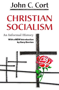 Christian Socialism: an Informal History, With New Introduction by Gary Dorrien