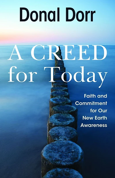 A Creed for Tomorrow: Faith and Commitment Our New Earth Awareness