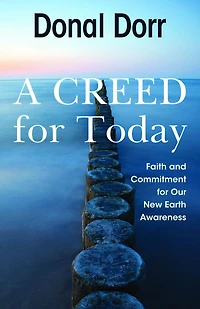 A Creed for Tomorrow: Faith and Commitment Our New Earth Awareness