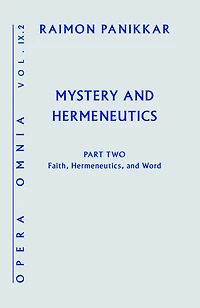 Mystery and Hermeneutics Part II: Faith, Hermeneutics, and Word