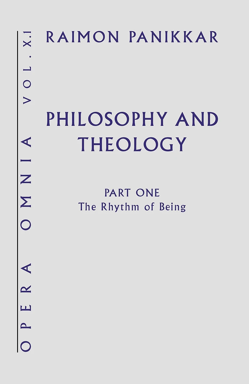 Philosophy and Theology : The Rhythm of Being