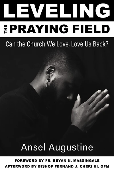 Leveling the Praying Field : Can the Church We Love, Love Us Back?