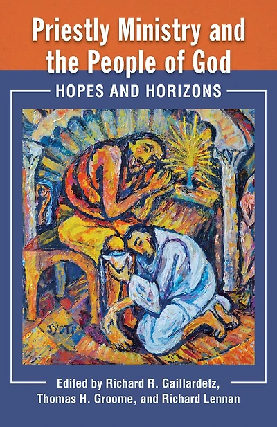 Priestly Ministry and the People of God : Hopes and Horizons