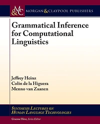 Grammatical Inference for Computational Linguistics