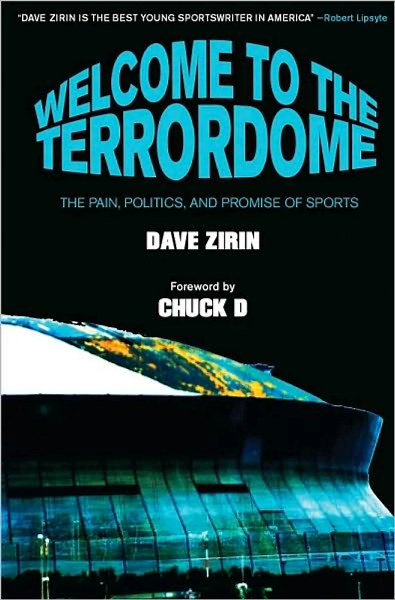 Welcome to The Terrordome: Pain, Politics and Promise of Sports