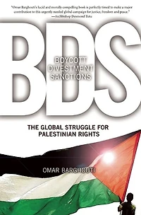 Boycott, Divestment, Sanctions: The Global Struggle for Palestinian Rights