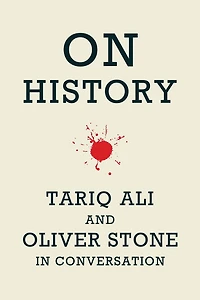 On History: Tariq Ali and Oliver Stone Conversation