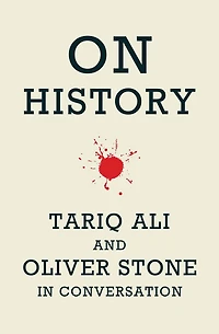 On History: Tariq Ali and Oliver Stone Conversation