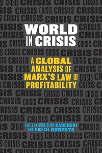 World Crisis: A Global Analysis of Marx's Law Profitability