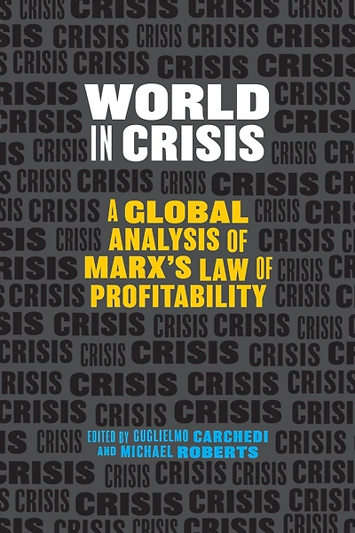 World Crisis: A Global Analysis of Marx's Law Profitability