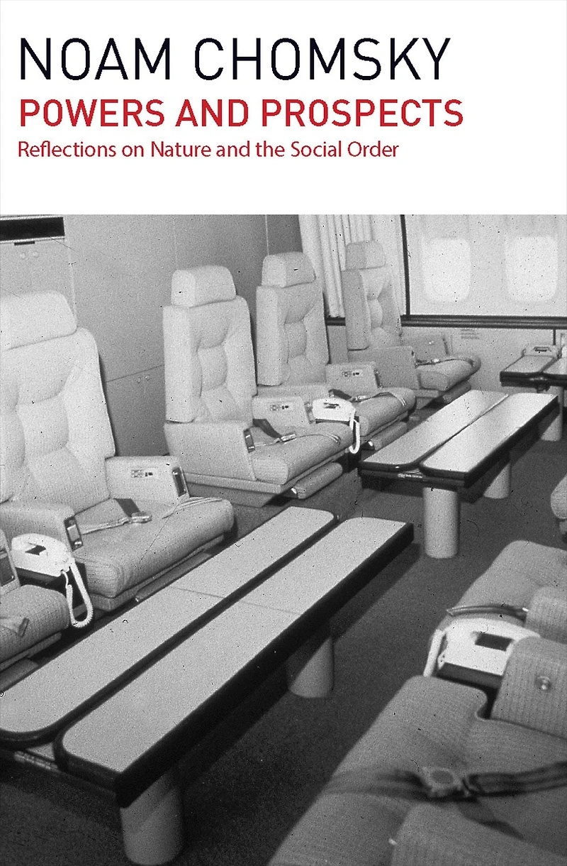 Powers and Prospects: Reflections on Nature the Social Order