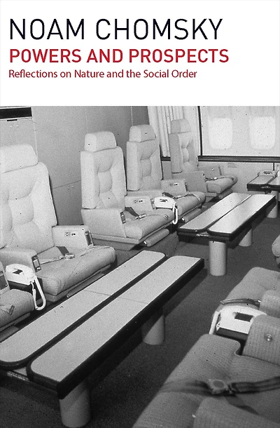 Powers and Prospects: Reflections on Nature the Social Order