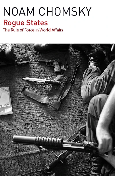 Rogue States: The Rule of Force World Affairs