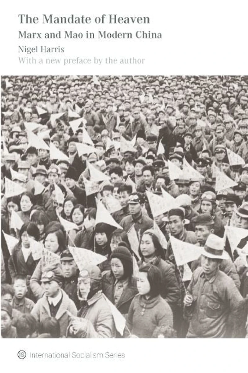 The Mandate of Heaven: Marx and Mao in Modern China