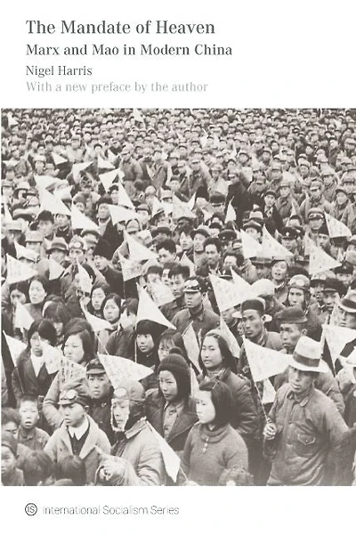 The Mandate of Heaven: Marx and Mao in Modern China