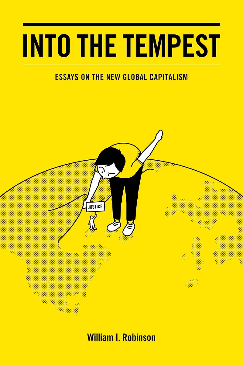 Into the Tempest: Essays on New Global Capitalism