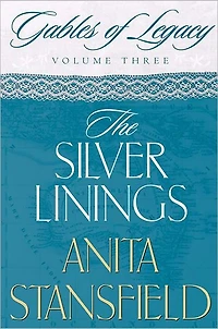 Gables Of Legacy, Vol 3: The Silver Lining