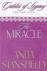 Gables of Legacy Vol. 5: The Miracle