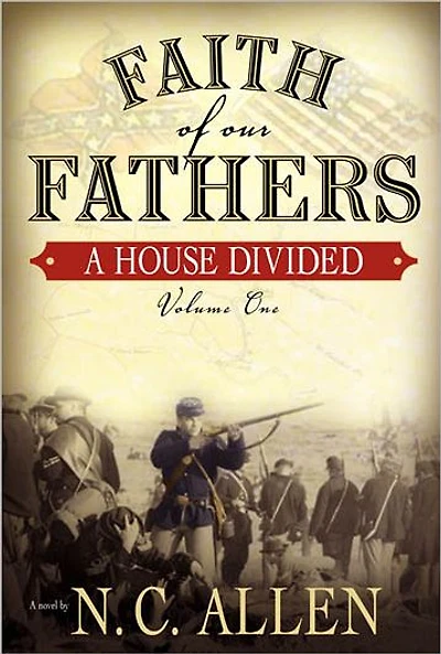 Faith of Our Fathers, Volume Two: To Make Men Free: 2