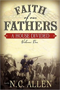 Faith of Our Fathers, Volume Two: To Make Men Free: 2