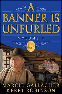 A Banner is Unfurled, Vol. 1