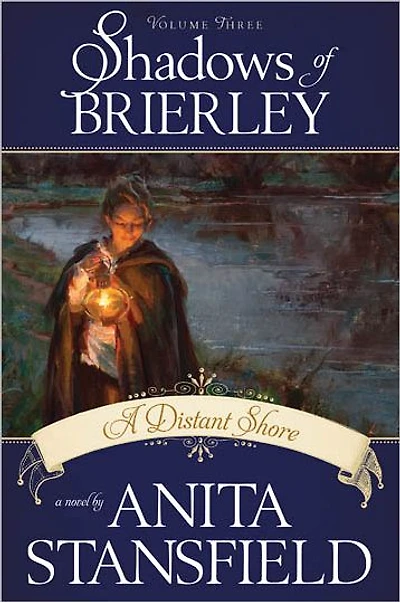 Shadows of Brierley, Vol. 3: A Distant Shore