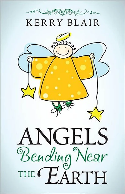 Angels Bending Near the Earth