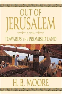 Out of Jerusalem, Vol. 3: Towards the Promised Land