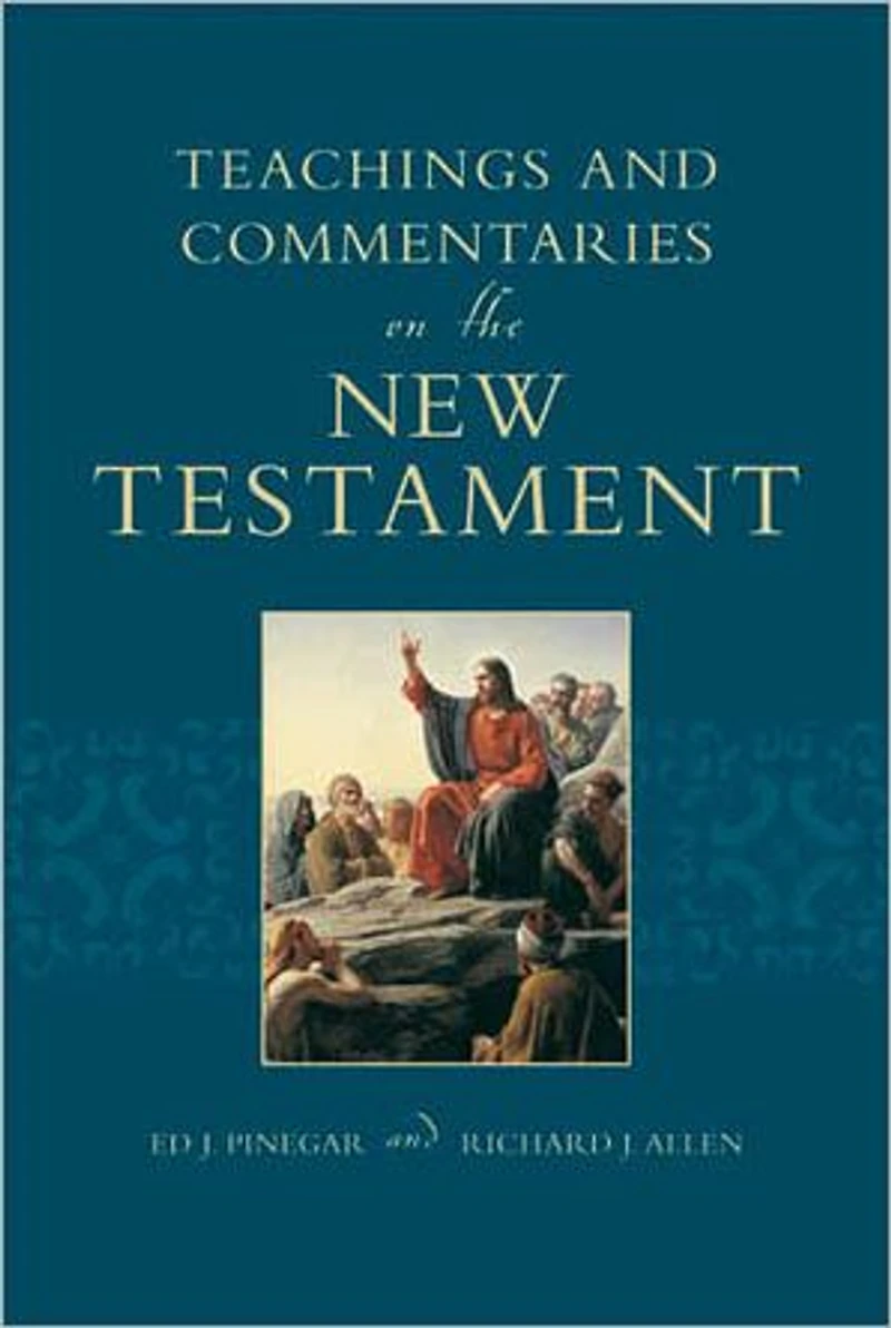Teachings and Commentaries on the New Testament