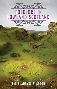 Folk Lore Lowland Scotland