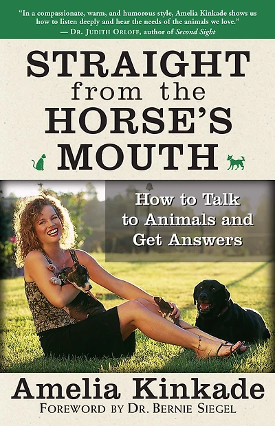Straight from the Horse's Mouth: How to Talk Animals and Get Answers