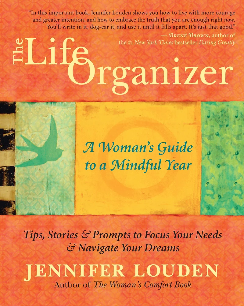 The Life Organizer: a Woman's Guide to Mindful Year