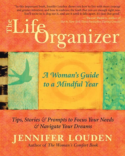 The Life Organizer: a Woman's Guide to Mindful Year