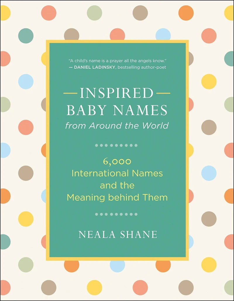 Inspired Baby Names from Around the World: 6,000 International and Meaning Behind Them